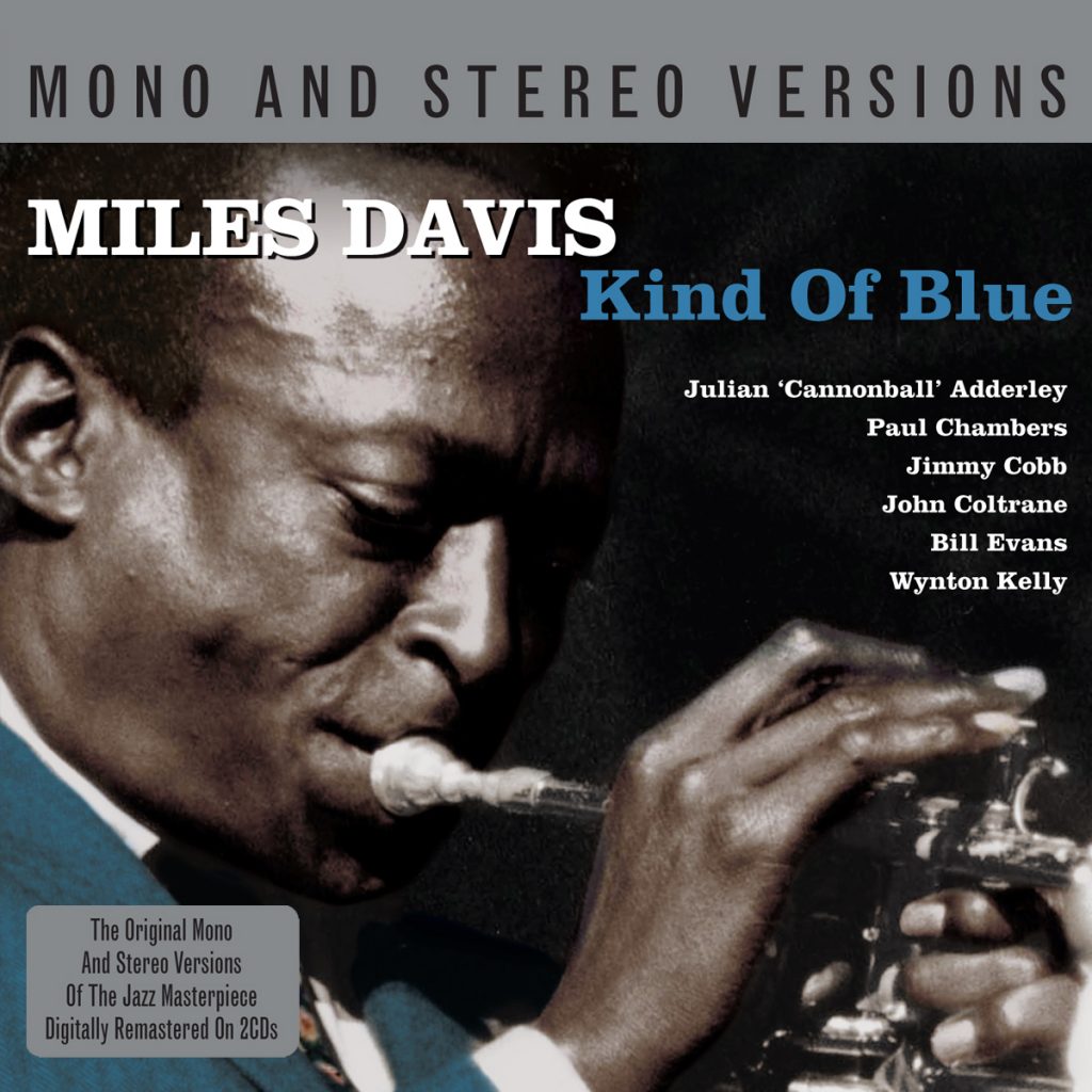 Kind Of Blue (Mono & Stereo Versions) (2cd set) | Not Now Music